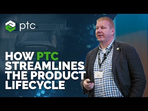 How PTC Streamlines the Product Lifecycle