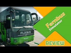 Fernbus Simulator | Alle einsteigen! | Review
