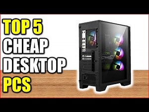 Top 5 Best Cheap Desktop PCs of {2025} | Best Cheap Desktop PCs Reviews!