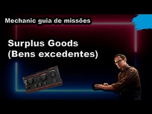 Surplus Goods (Bens excedentes) Mechanic guia de missões - Escape From Tarkov