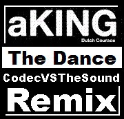 aKING - The Dance (CodecVSTheSound Remix)