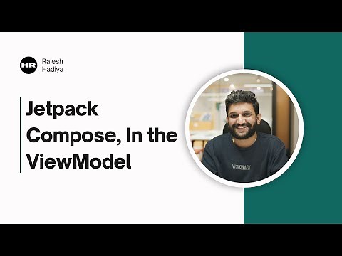 Jetpack Compose, In the ViewModel - Rajesh Hadiya