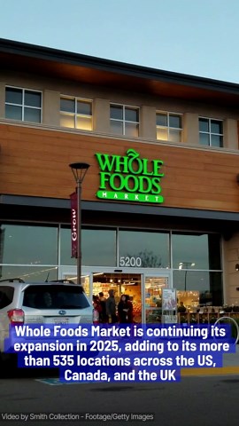 Whole Foods To Open New Locations As Part Of Global Expansion.