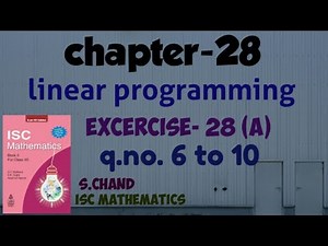 Linear programming Ex-28(a).2 | class12 | Isc | s chand