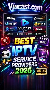 Best IPTV Service Providers 2026 | 4K Streaming, Global Channels & Free Trial
