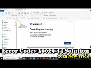 Microsoft Error Code 30029-44 | How To Fix Office Error Code 30029-44 | Something went wrong e