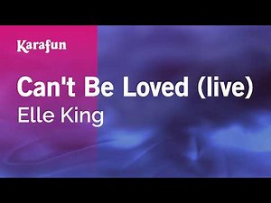 Can't Be Loved (live) - Elle King | Karaoke Version | KaraFun