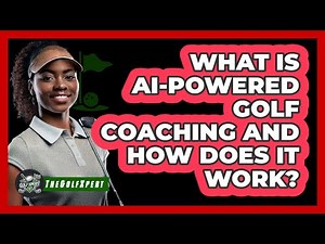 What Is AI-powered Golf Coaching And How Does It Work? - The Golf Xpert