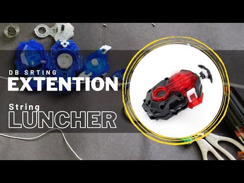 How to Extend DB String Launcher | Beyblade