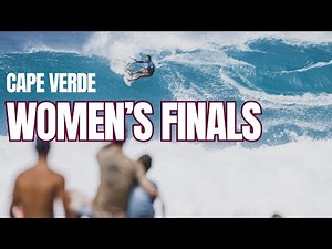Women's Final | GKA Kite-Surf Cape Verde 2024