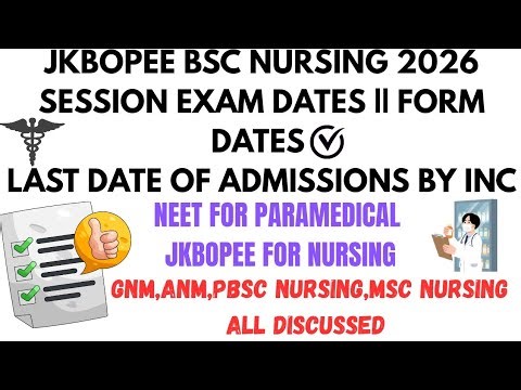 JKBOPEE BSC NURSING EXAM DATES🔥 || LAST DATE OF ADMISSION BY INC ✅GNM |MSC NURSING ALL DISCUSSED 💯