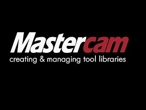 Creating & Managing Mastercam Tool Libraries