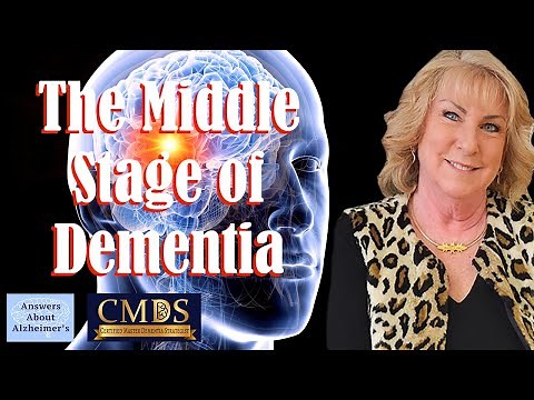 What are the Different Stages of Dementia? Middle Stage