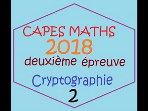 CAPES MATH 2018 2eme epreuve petit theoreme de Fermat Corrigé