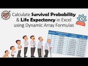 Calculate Survival Probability & Life Expectancy in Excel using Dynamic Array Formulas (No VBA)