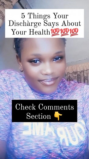 Your dischàrge tells a story, learn to read it.💯 | Ogechi Destiny