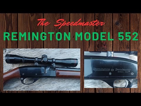 The 552 Remington Speedmaster