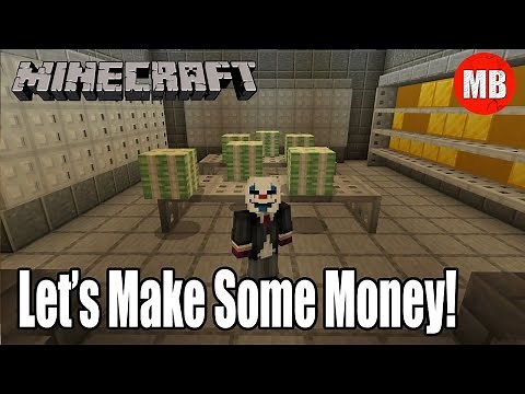 Minecraft Bank Heist | LET'S MAKE SOME MONEY!
