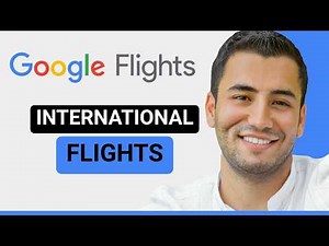 How to Use Google Flights for International Flights