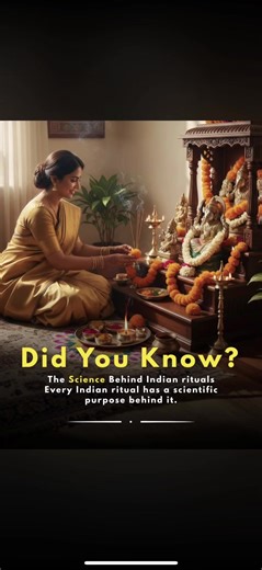 Ancient Indian Rituals and Their Scientific Significance