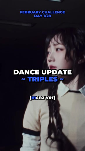 Dance Update #TRIPLES (MSNZ - moon ver) | #February Challenge day 2/28 . . . #karina_kn_