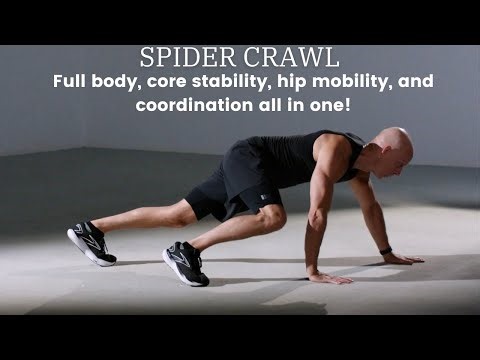 Spider Crawl - Full body, core stability, hip mobility, and coordination all in one!