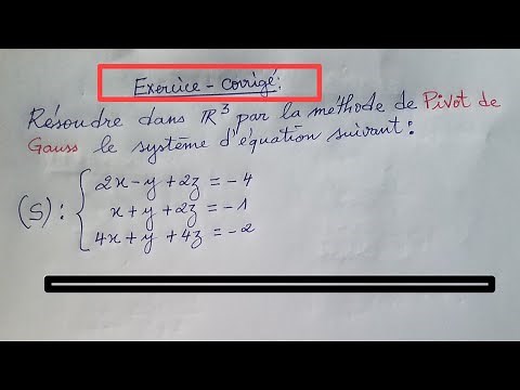 Exercice corrigé N:1 : Résolution d’un système d’équations linéaires à l’aide du pivot de Gauss.