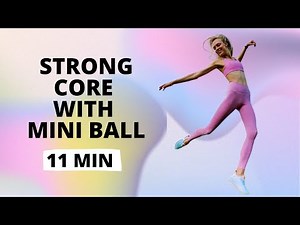Strong Core with Mini Ball - Model Workout / Nina Dapper