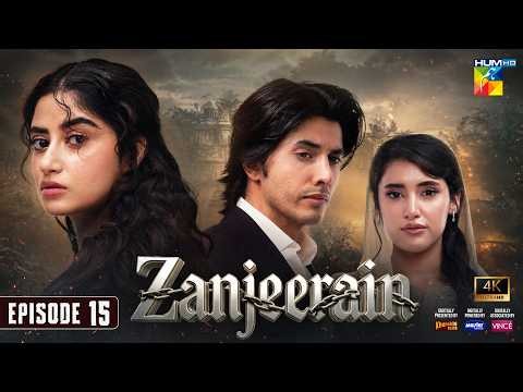 Zanjeerain Episode 15 [Eng Sub] 17 June 2026 | ft. Sajal Aly, Danyal Zafar & Sahar Hashmi - HUM TV