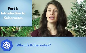 【编程】K8s 1h 新手课程 Kubernetes Crash Course for Absolute Beginners
