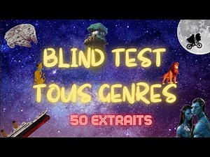 BLIND TEST TOUS GENRES (50 extraits) 🍿🎬