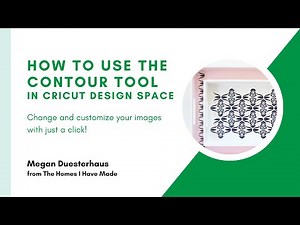 How to Use the Contour Tool In Cricut Design Space