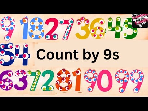 Count by 9s KIDS LEARN TO COUNT in 9s | 9 time Table | Educational Videos for Kids NUMBERS COUNTING