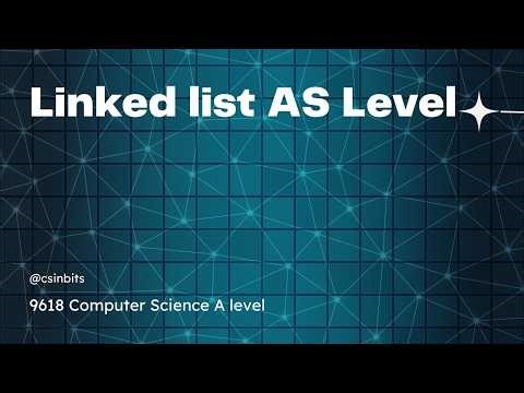 Linked List - As levels Computer Science 9618