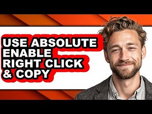 How to Use Absolute Enable Right Click & Copy (easy Method)
