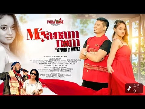 MISING NEW OFFICIAL VIDEO //MÉYA:NAM NOM // BOPA GOURAB,NIKITA //OYONG, NIKITA//MAINA