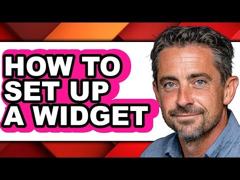 How to Set Up a Widget (updated)