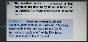 (iii) The resultant vector is represented in both magnitude and... | Filo