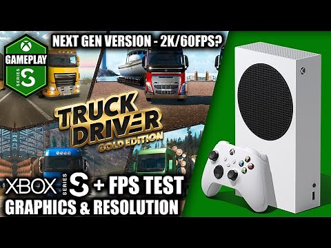 Truck Driver: Gold Edition - Xbox Series S Gameplay + FPS Test