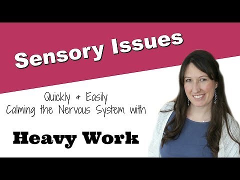 Heavy Work for Sensory Integration, and Intro to Occupational Therapy