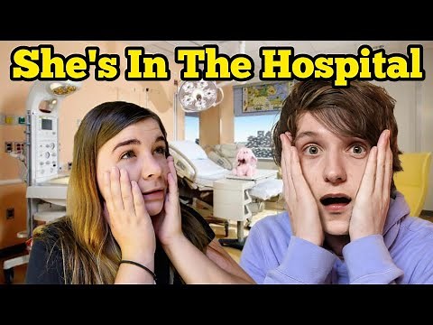 SHE'S IN THE HOSPITAL