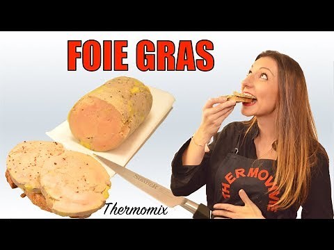 FOIE GRAS, préparation et cuisson au Thermomix