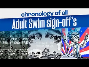 Chronology of all ADULT SWIM SIGN-OFF'S (2001 - 2024)