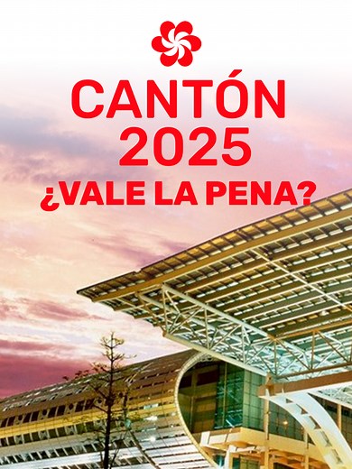 Feria de Cantón: Tu Oportunidad de Importar Desde China