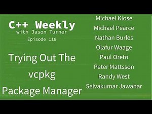 C++ Weekly - Ep 118 - Trying Out The vcpkg Package Manager