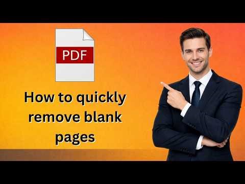How to quickly remove blank pages from a pdf (Latest Update)