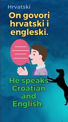 He speaks Croatian and English. The 5-minute-a-day way to learn Croatian!