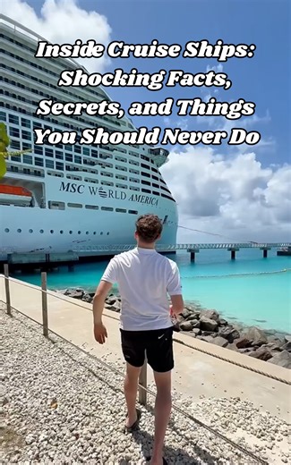 Inside cruise ships: Shocking facts, secrets, and things you should never do