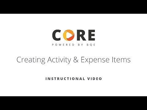 CREATING ACTIVITY AND EXPENSE ITEMS IN BQE CORE