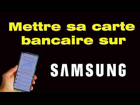 Comment Mettre sa Carte Bancaire sur son Téléphone Samsung 📱💳